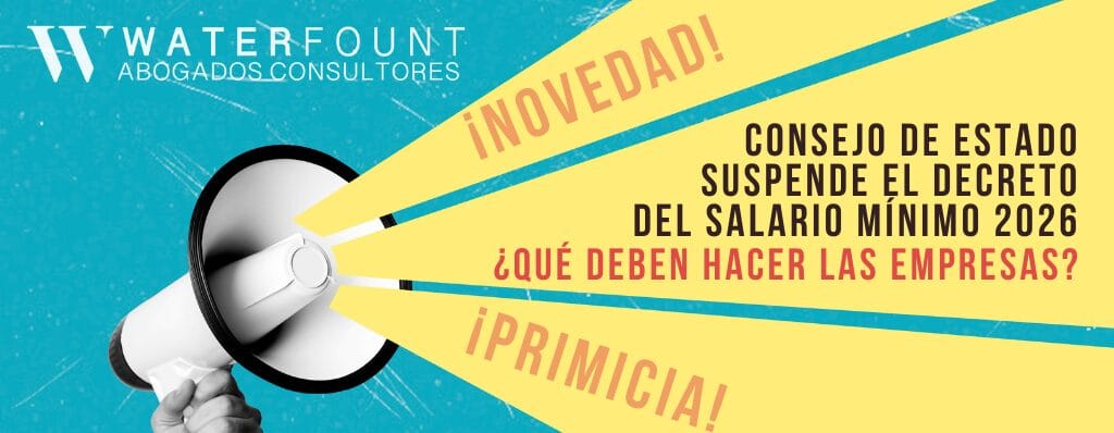 Consejo de Estado suspende el decreto del salario mínimo 2026: ¿Qué deben hacer las empresas?