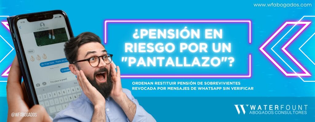¿Su pensión depende de un "pantallazo" de whatsapp?
