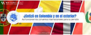 ¿Cotizó en Colombia y en el exterior? Así funcionan los convenios internacionales para su pensión